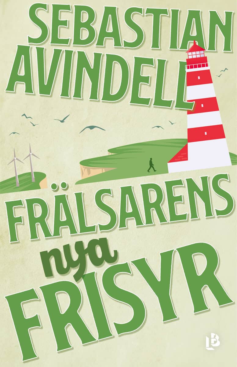 Sebastian Avindell : Frälsarens nya frisyr