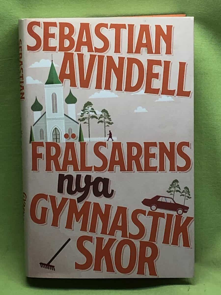 Sebastian Avindell : Frälsarens nya gymnastikskor