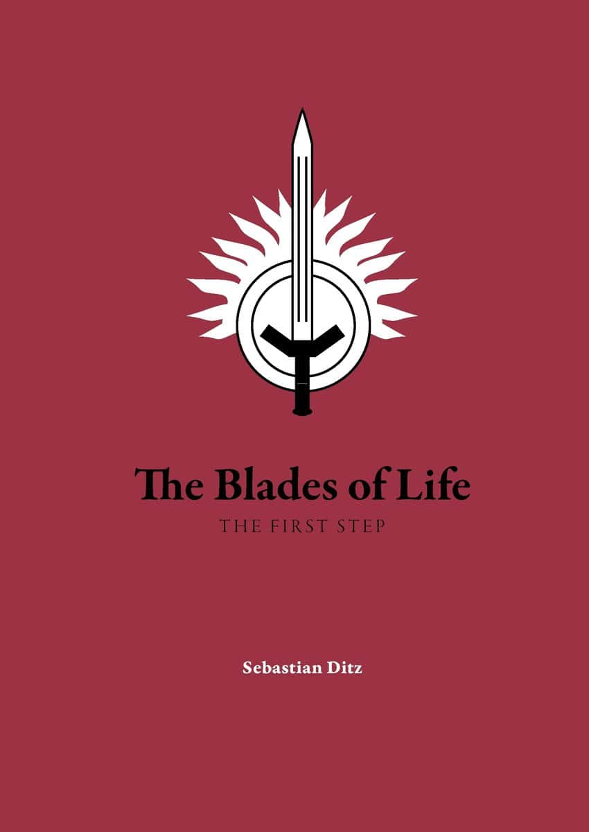 Sebastian Ditz : The blades of life : the first step
