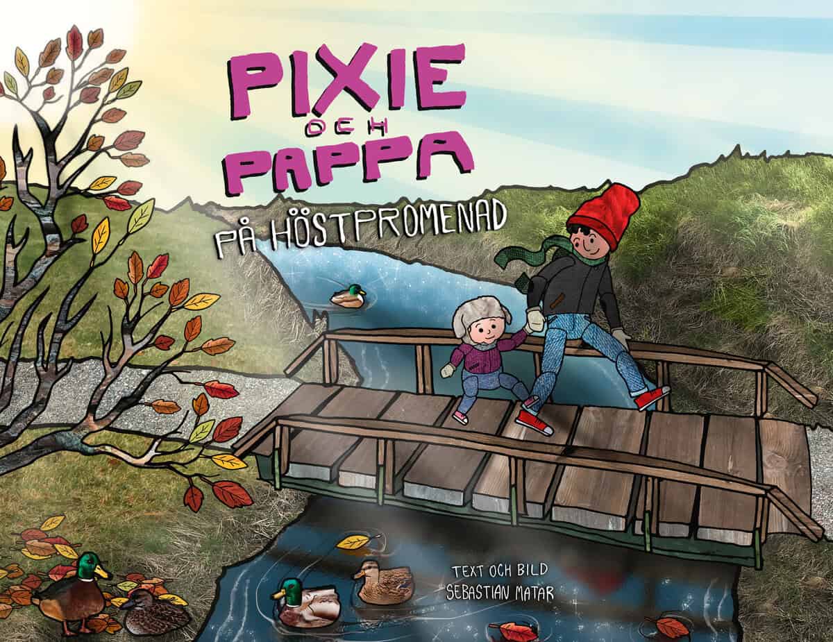Sebastian Matar : Pixie och Pappa på höstpromenad