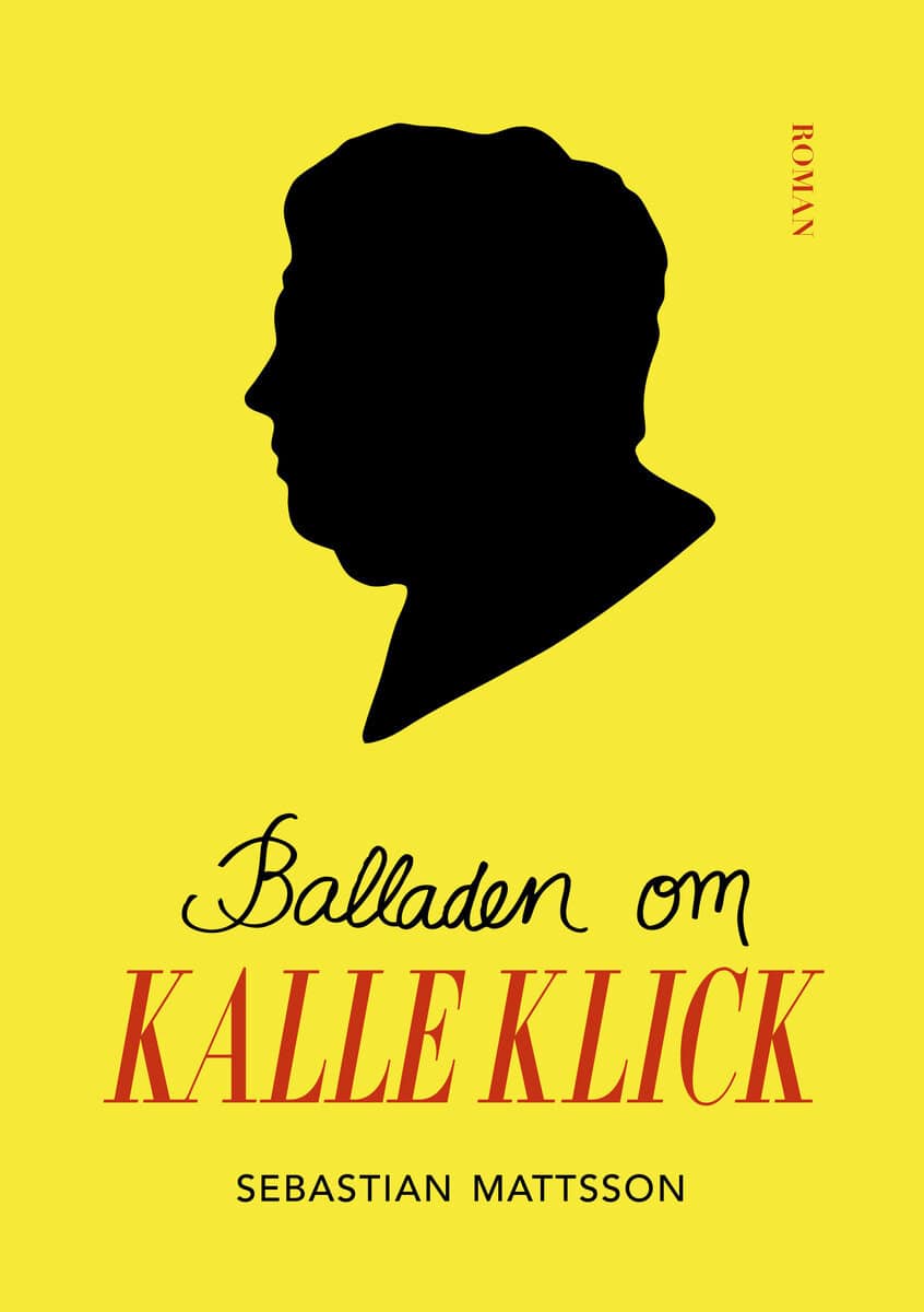Sebastian Mattsson : Balladen om Kalle Klick