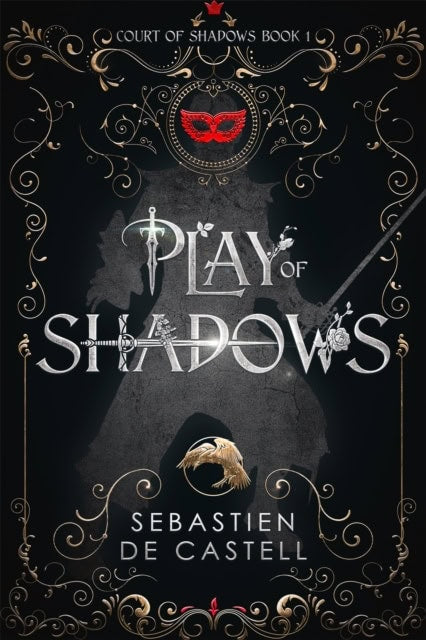 Sebastien de Castell : Play of Shadows