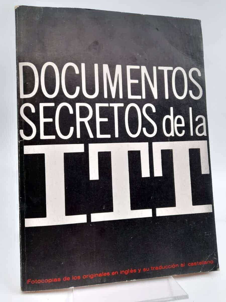 Secretaría General de Gobierno : Documentos secretos de la ITT