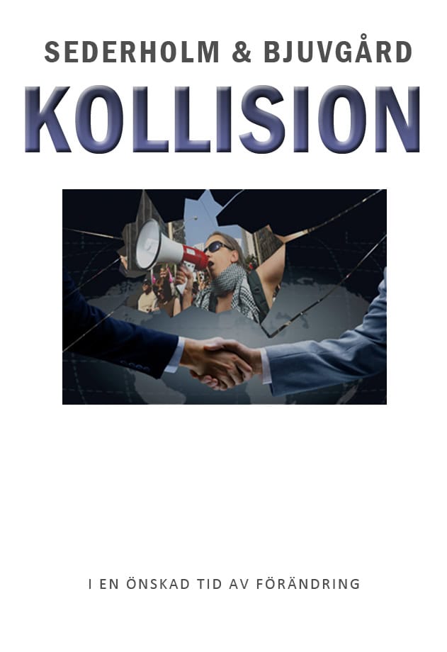 Sederholm, Mats ; Bjuvgård, Linda : Kollision