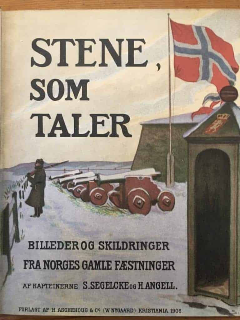 Segelcke, S. ; H. Angell : Stene som taler. Billeder og skildringer fra Norges gamle fæstninger.