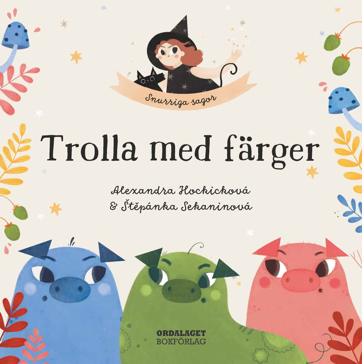 Sekaninová, Stepánka ; Hockicková, Alexandra : Trolla med färger