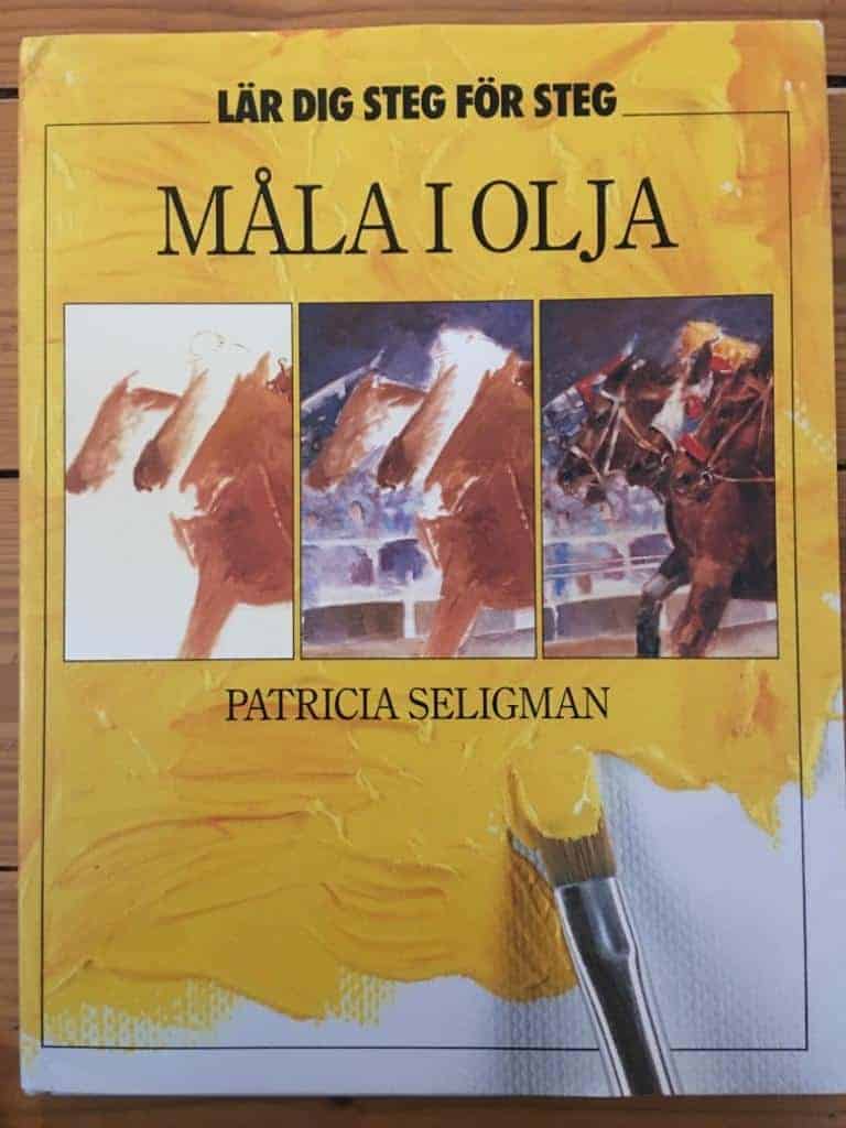 Seligman, Patricia ; Carlsson, Peder : Måla i olja