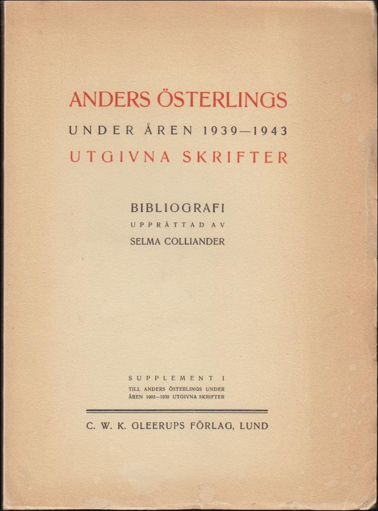 Selma Colliander : Anders Österlings under åren 1939