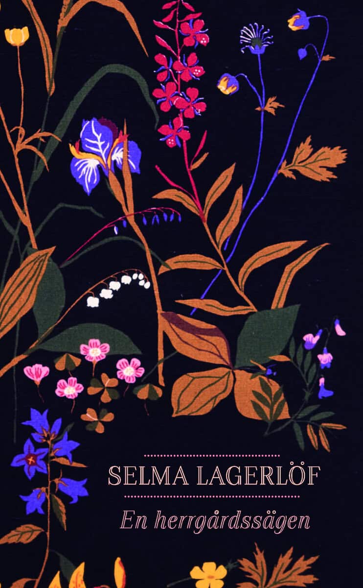Selma Lagerlöf : En herrgårdssägen