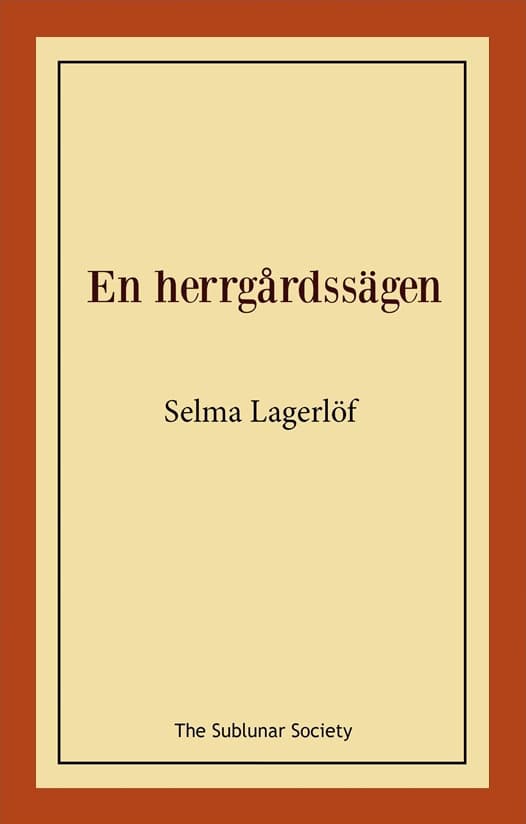 Selma Lagerlöf : En herrgårdssägen