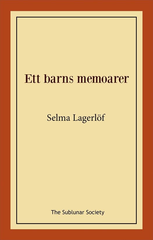 Selma Lagerlöf : Ett barns memoarer