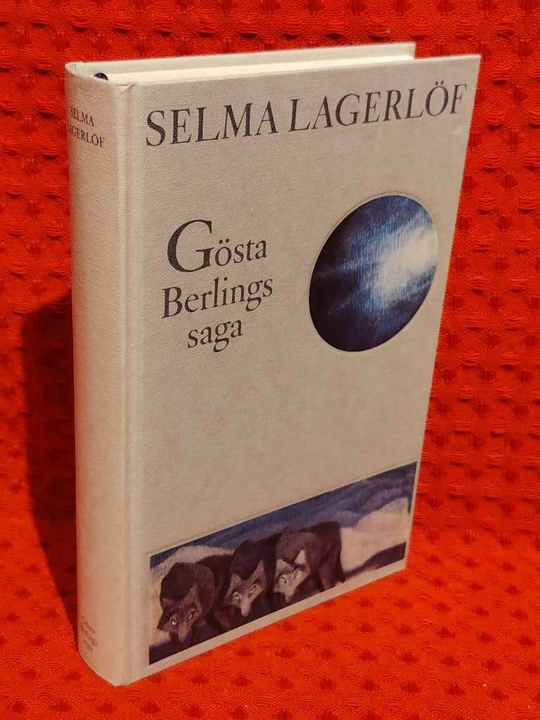 Selma Lagerlöf : Gösta Berlings saga