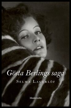Selma Lagerlöf : Gösta Berlings saga