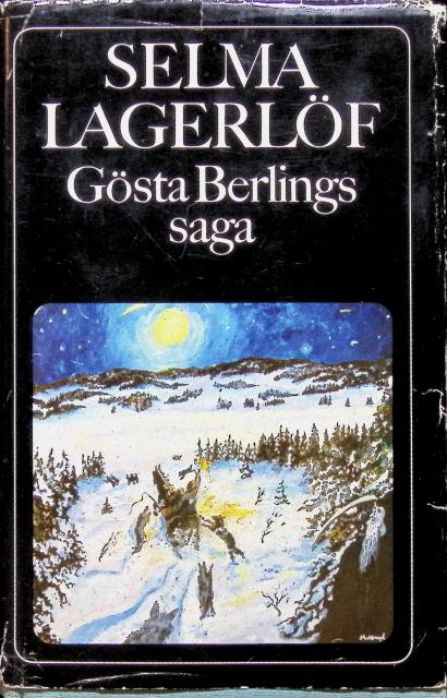 SELMA LAGERLÖF : Gösta Berlings saga