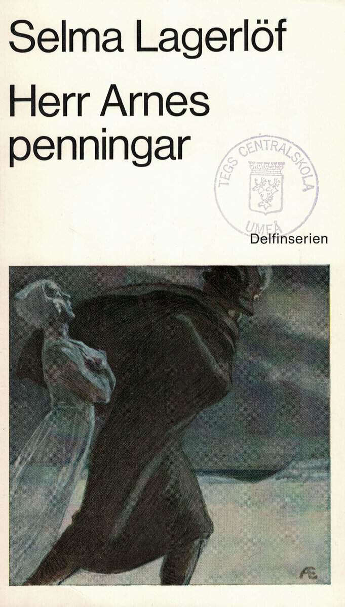 Selma Lagerlöf : Her Arnes penningar