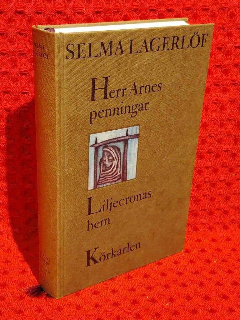 Selma Lagerlöf : Herr Arnes penningar