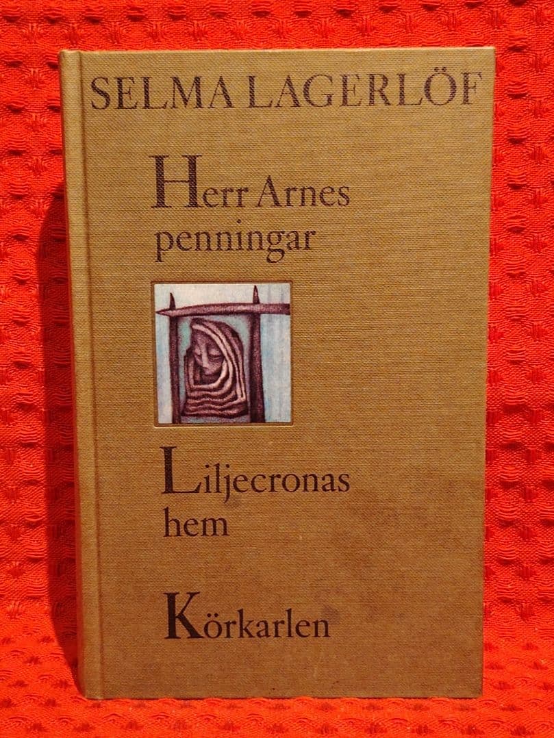 Selma Lagerlöf : Herr Arnes penningar