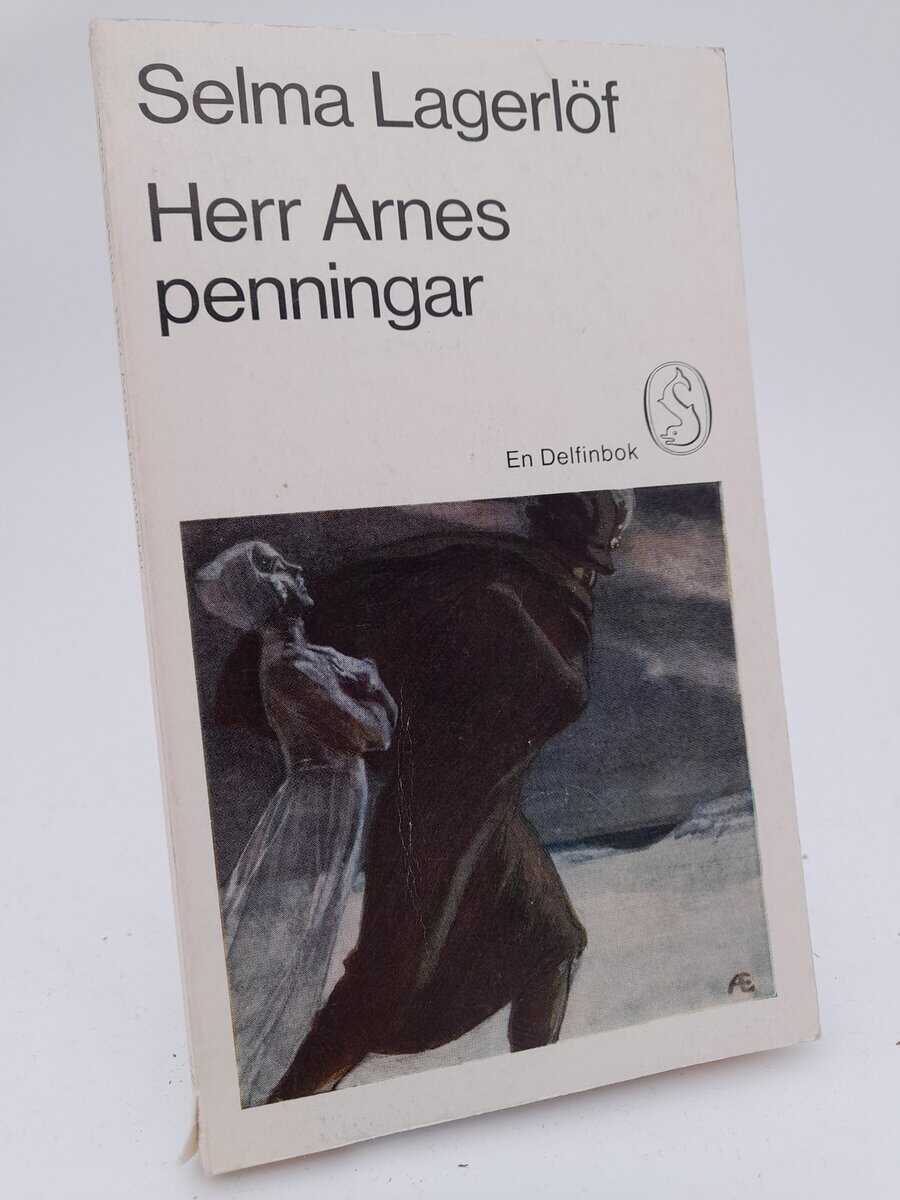 Selma Lagerlöf : Herr Arnes penningar