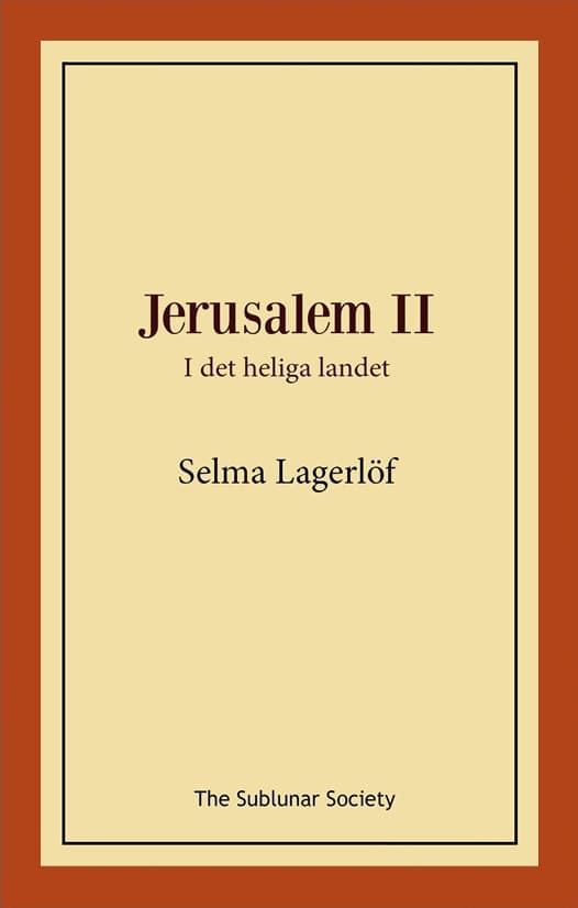 Selma Lagerlöf : Jerusalem II: i det heliga landet