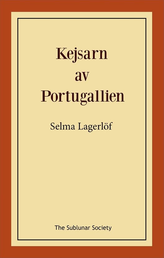 Selma Lagerlöf : Kejsarn av Portugallien