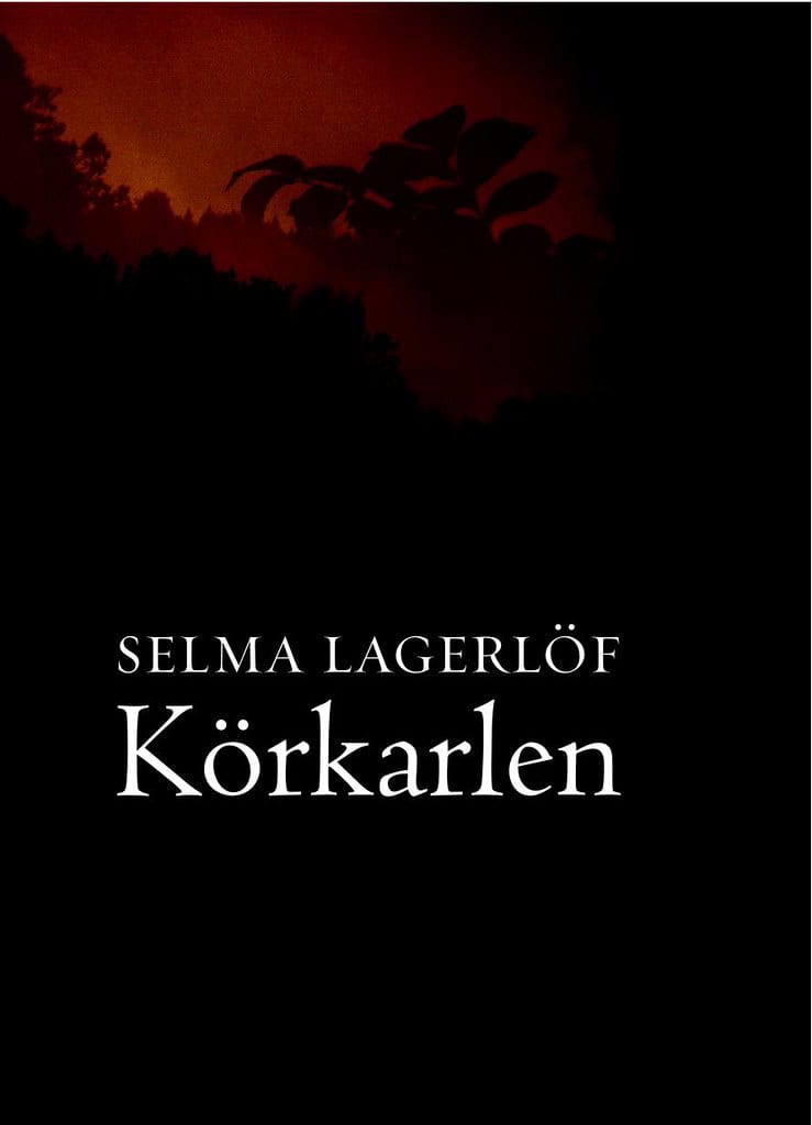Selma Lagerlöf : Körkarlen : berättelse