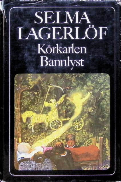 SELMA LAGERLÖF : Körkarlen