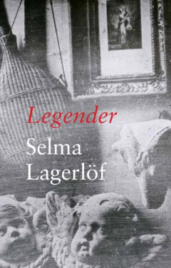 Selma Lagerlöf : Legender