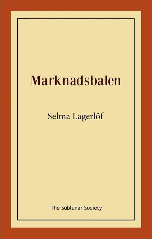 Selma Lagerlöf : Marknadsbalen