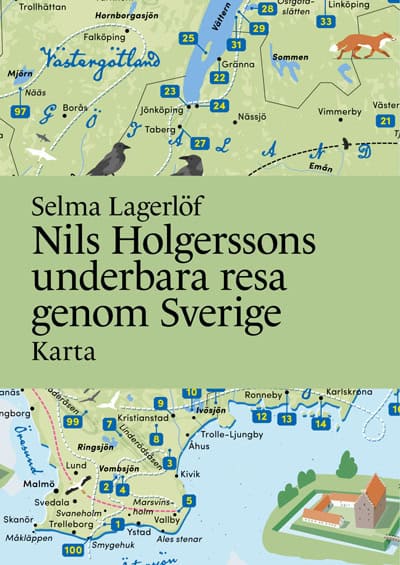 Selma Lagerlöf : Nils Holgerssons underbara resa genom Sverige Karta