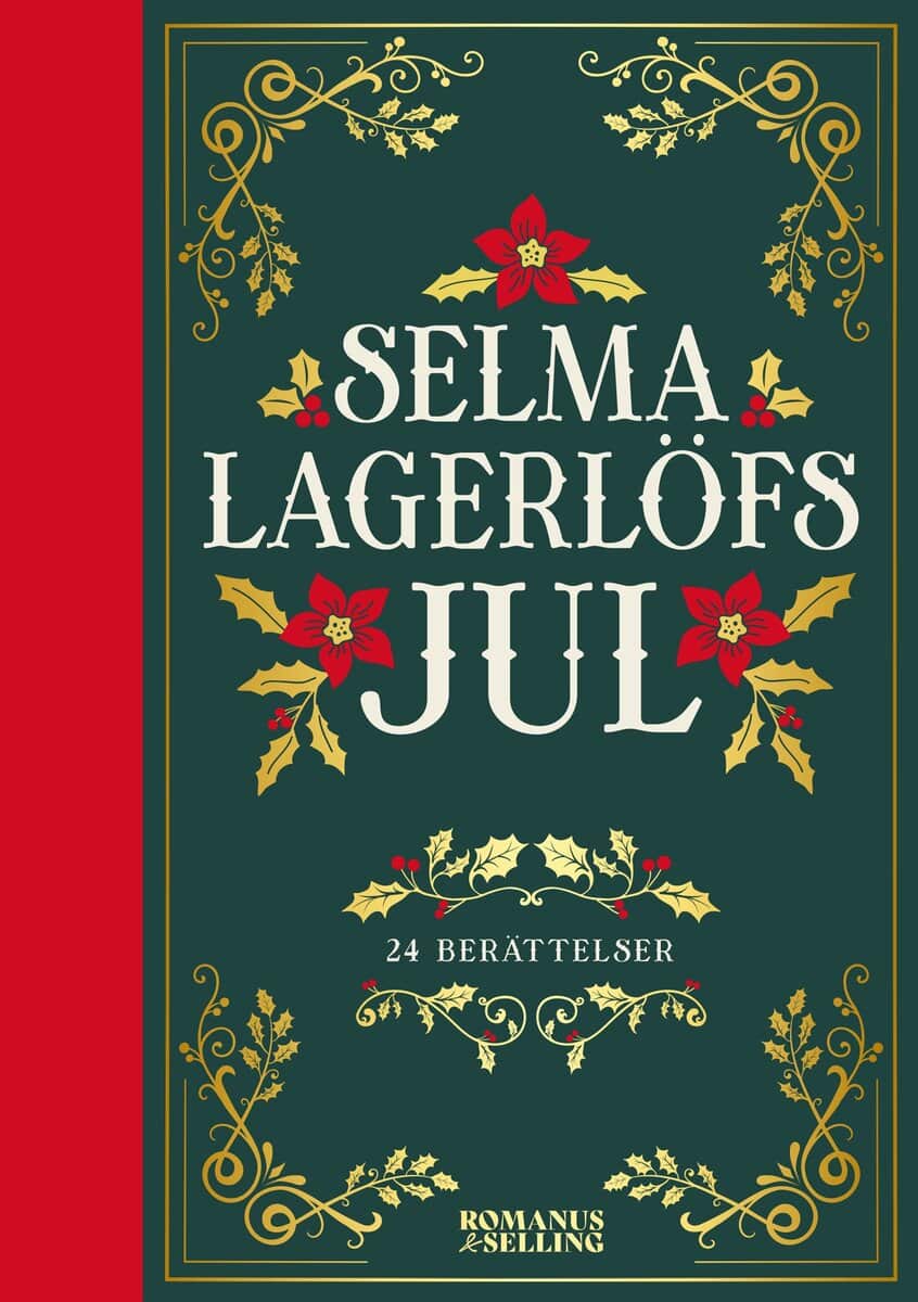 Selma Lagerlöf : Selma Lagerlöfs jul : 24 julberättelser