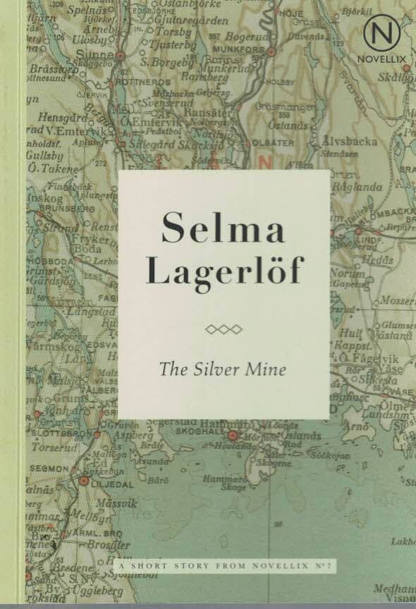 Selma Lagerlöf : The Silver Mine