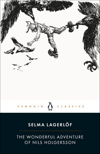 Selma Lagerlöf : The Wonderful Adventure of Nils Holgersson