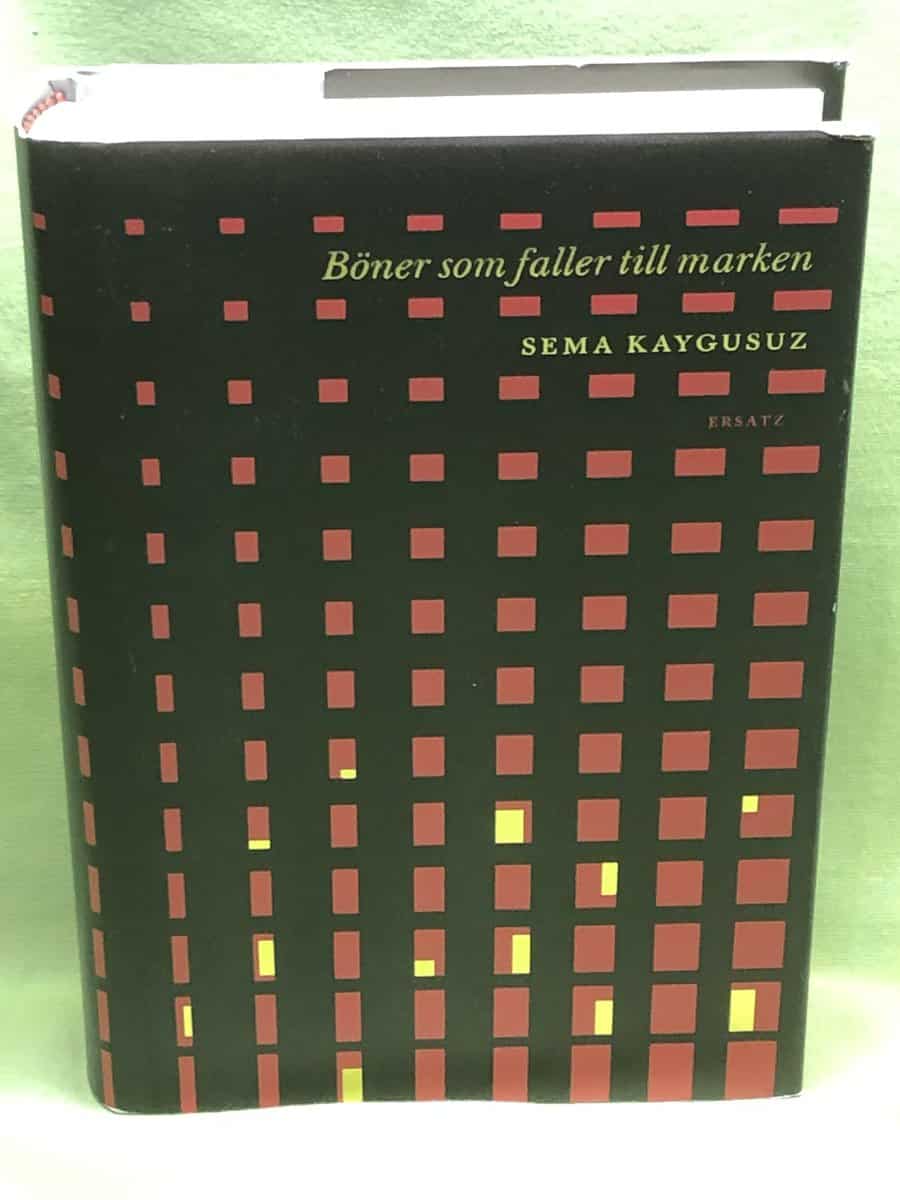 Sema Kaygusuz : Böner som faller till marken