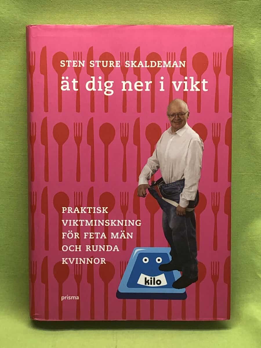 Sen Sture Skaldeman : Ät dig ner i vikt
