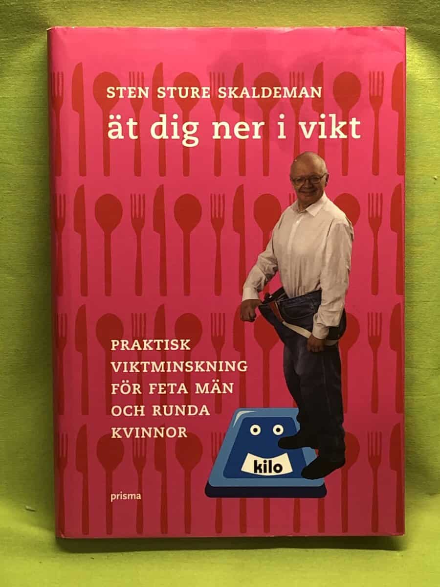 Sen Sture Skaldeman : Ät dig ner i vikt