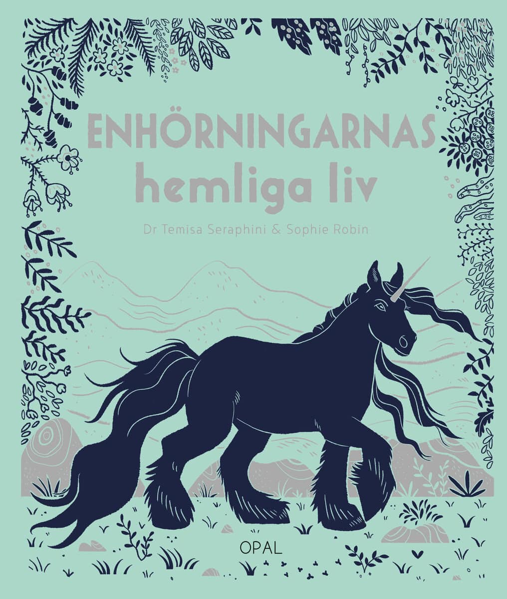 Seraphini, Temisa ; Robin, Sophie : Enhörningarnas hemliga liv