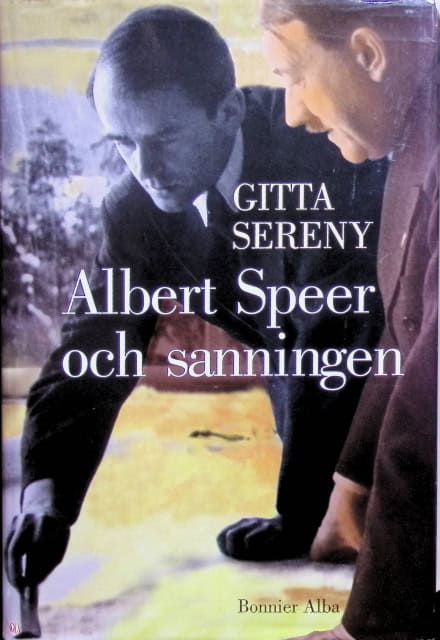 Sereny Gitta : Albert Speer och sanningen.