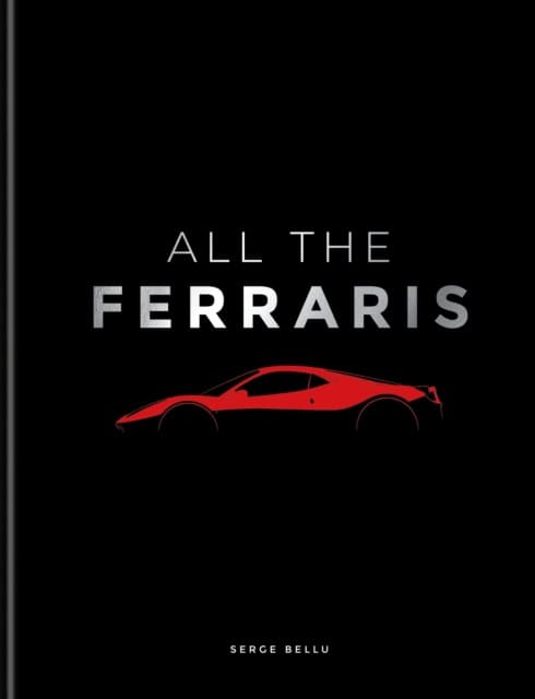 Serge Bellu : All The Ferraris