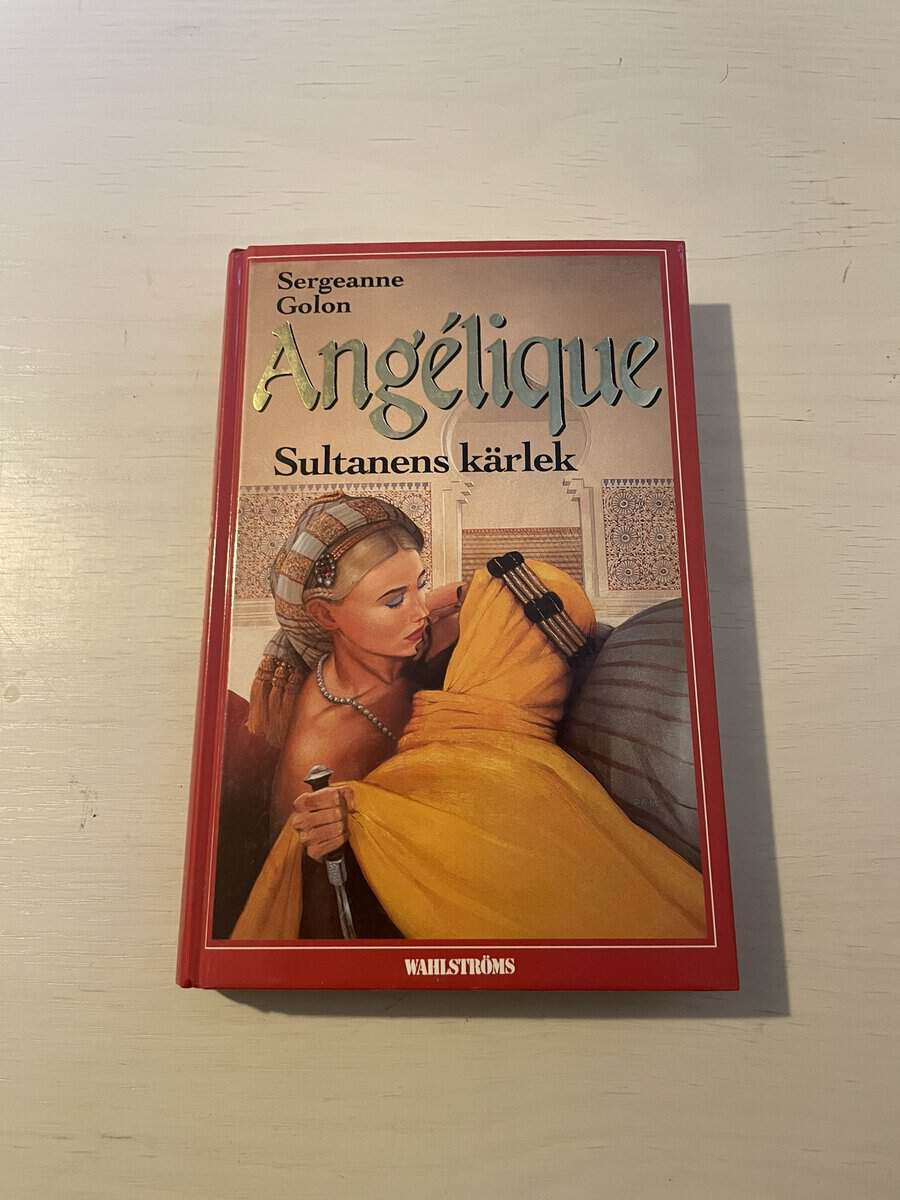 Sergeanne Golon : Angélique - Sultanens kärlek