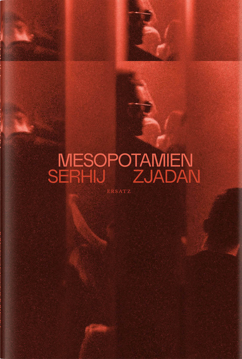 Serhij Zjadan : Mesopotamien