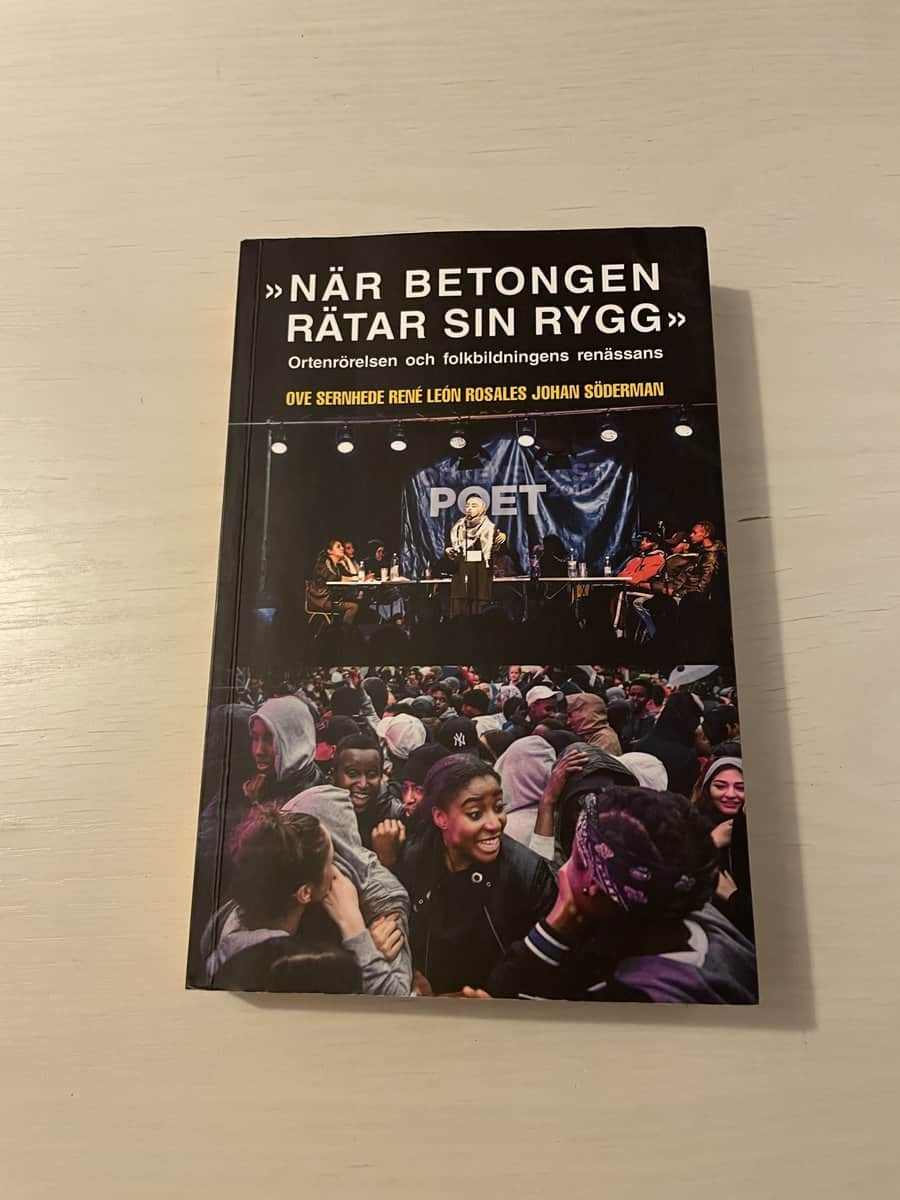 Sernhede, Ove, León Rosales, René, Söderman, Johan : 'När betongen rätar sin rygg' Ortenrörelsen och folkbildningens renässans