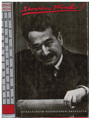 Servus, Kisch! Erinnerungen - Rezensionen - Anekdoten