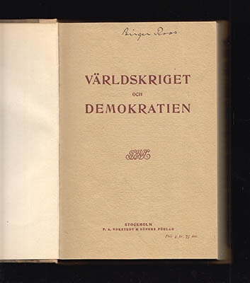 Seton-Watson, R. W. ; Wilsson, J. Dover ; Zimmern, Alfred E. ; Greenwood, Arthur : Världskriget och demokratien