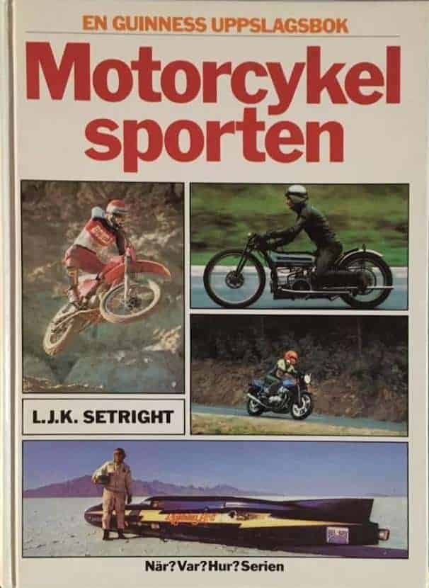 Setright, L. J. K. ; Lavér, Alf ; Pettersson, Bror : Motorcykelsporten