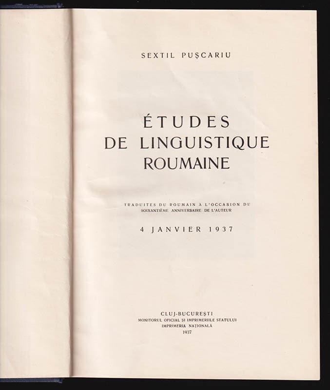 Sextil Puscariu : Études de linguistique roumaine. Traduites du roumain à l'occasion du soixantième anniversaire de l'auteur, 4 janvier 1937