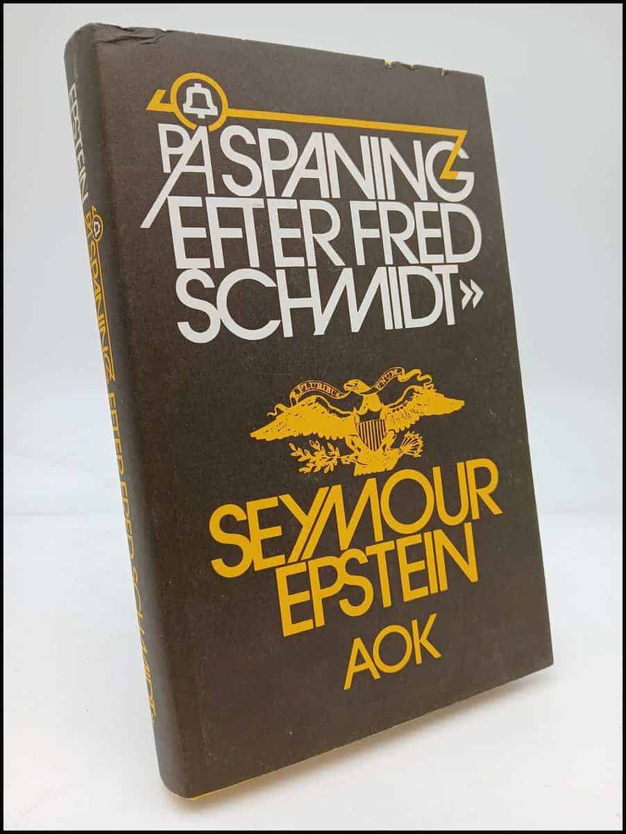 Seymour Epstein : På spaning efter Fred Schmidt