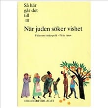 Seymour Rossel : Så här går det till III - När juden söker vishet