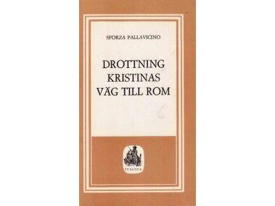 Sforza Pallavicino : Drottning Kristinas väg till Rom