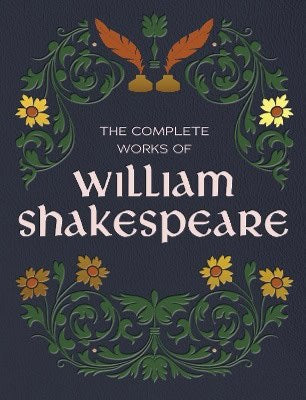 Shakespeare William : The Complete Works of William Shakespeare