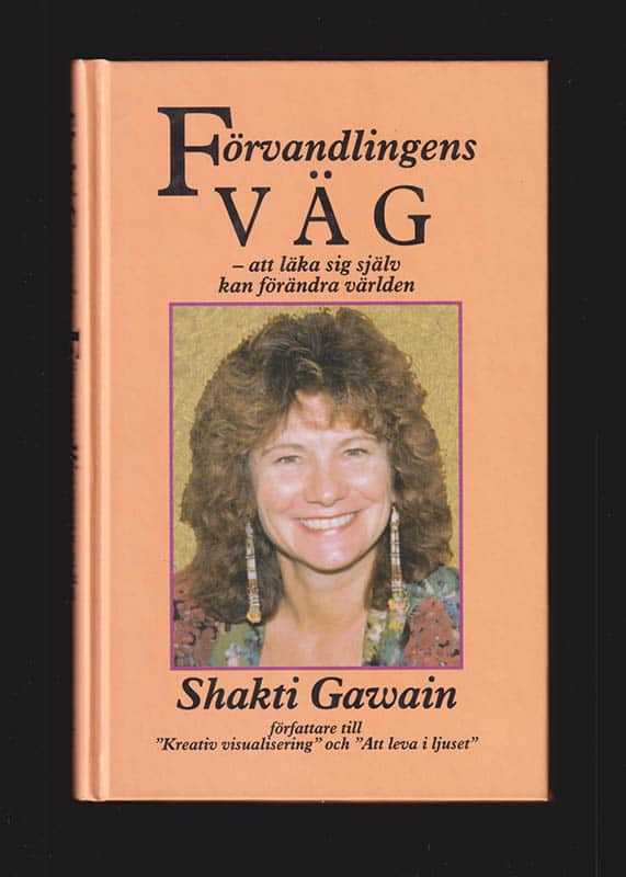 Shakti Gawain : Förvandlingens väg